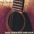 Walker,dan - Boise Bend & Back Home Again - Music CD