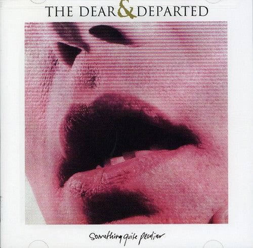 Dear & Departed - Something Quite Peculiar - Music CD