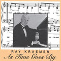 Kraemer,ray - As Time Goes By - Music CD