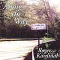 Kardinal,roger - Along The Way - Music CD