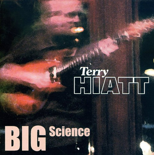 Hiatt,terry - Big Science - Music CD