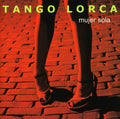 Tango Lorca - Mujer Sola - Music CD