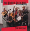 Warrior River Boys - New Beginnings - Music CD