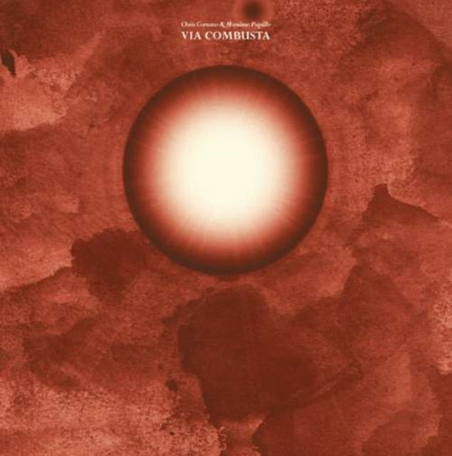 Massimo Chris / Pupillo Corsano - Via Combusta - LP Vinyl