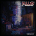 Pulley - Encore - LP Vinyl