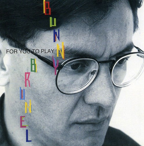 Brunel,bunny - For You To Play - Music CD