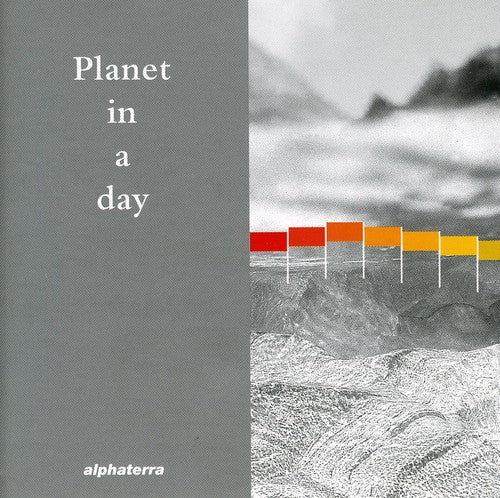 Alphaterra - Planet In A Day - Music CD