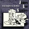 Stanley,james Lee - Even Cowgirls Get The Blues - Music CD
