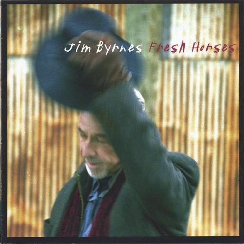 Byrnes,jim - Fresh Horses - Music CD