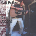 Butler,matt - Good Options - Music CD