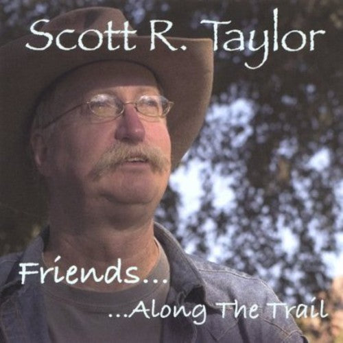 Taylor,scott R - Friends Along The Trail - Music CD