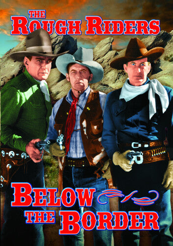 Rough Riders: Below The Border - Rough Riders: Below The Border - DVD