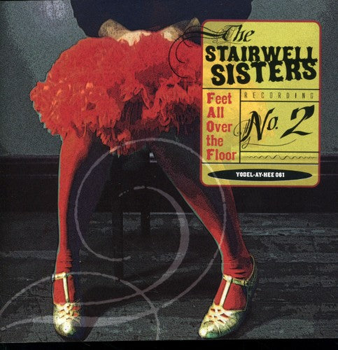 Stairwell Sisters - Feet All Over The Floor - Music CD