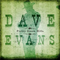Evans,dave - Pretty Green Hills - Music CD
