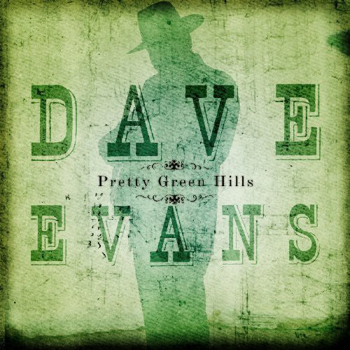 Evans,dave - Pretty Green Hills - Music CD