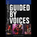 Guided By Voices - Live From Austin Texas - DVD