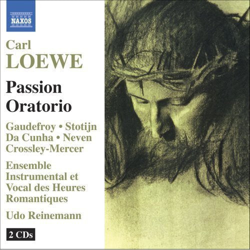 Loewe / Ens Vocal De Heures Romantiques / Reineman - Passion Oratorio - Music CD