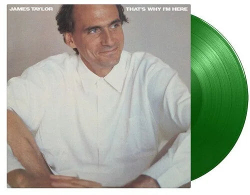 James Taylor - That's Why I'm Here - Limited 180-Gram Green