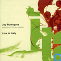 Rodriguez,jay / Chucho,valses - Live In Italy - Music CD
