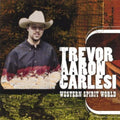 Carlesi,trevor Aaron - Western Spirit World - Music CD
