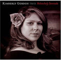 Gordon,kimberly - Melancholy Serenade - Music CD