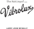 Mcnally,larry John - Making Of Vibrolux - Music CD