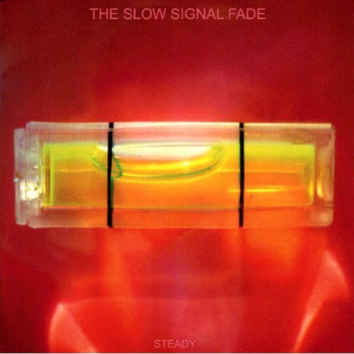 Slow Signal Fade - Steady - Music CD