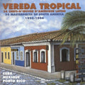 Vereda Tropical: 36 Masterpieces Of South / Var - Vereda Tropical: 36 Masterpieces Of South / Var - Music CD