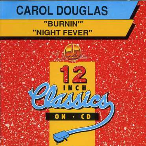 Douglas,carol - Burnin/night Fever - Music CD