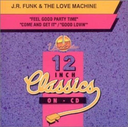 Funk,j.r. & Love Machine - Feel Good Party Time/come & Get It - Music CD