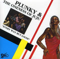 Plunky & Oneness Of Juju - Every Way But Loose - Music CD