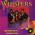 Whispers - And The Beat Goes On/i Can Make It Better - Music CD