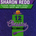Redd,sharon - Love How You Feel / You Got My Love - Music CD
