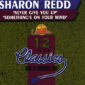 Redd,sharon - Never Give You Up / Somethings On Your Mind - Music CD