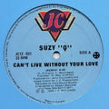 Suzy Q - Can't Live Without Your Love - Vinyl Record