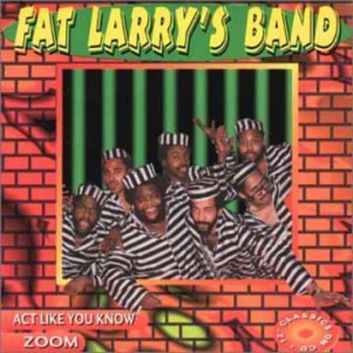 Fat Larry's Band - Act Like You Know / Zoom - Music CD