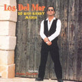 Los Del Mar - Do Wah Nanny - Music CD