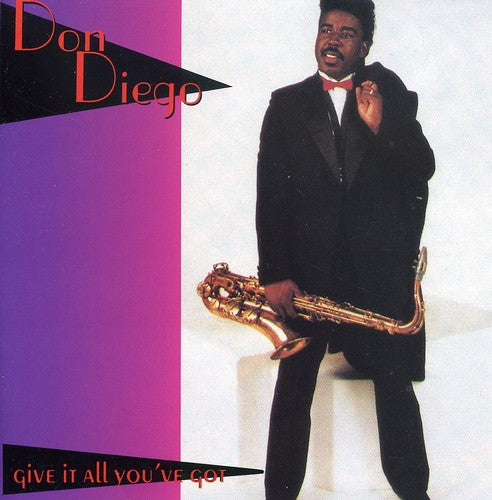 Diego,don - Give It All You've Got - Music CD