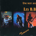 Les B.b. - Une Nuit Avec Les B.b. - Music CD