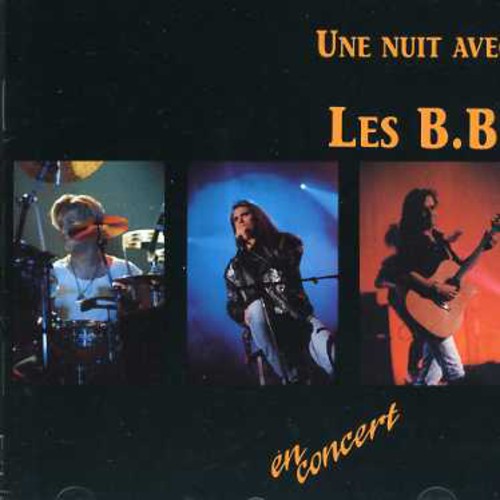 Les B.b. - Une Nuit Avec Les B.b. - Music CD