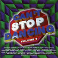 1 - Can't Stop Dancing 7 / Various - Music CD
