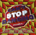 Can't Stop Dancing 8 / Various - Can't Stop Dancing 8 / Various - Music CD