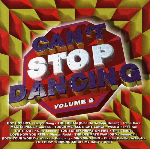 Can't Stop Dancing 8 / Various - Can't Stop Dancing 8 / Various - Music CD