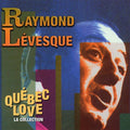 Levesque,raymond - Quebec Love - Music CD