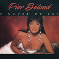 Beland,pier - Cause De Lui - Music CD