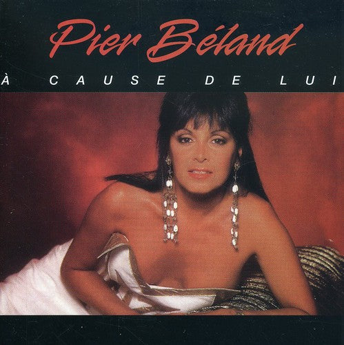 Beland,pier - Cause De Lui - Music CD