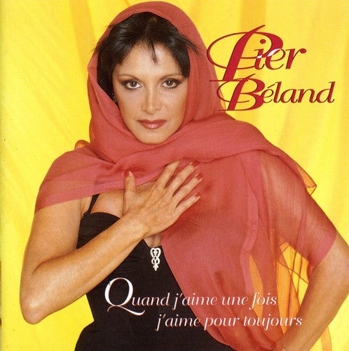 Beland,pier - Quand J'aime Une Fois J'aime - Music CD