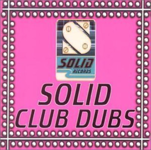 Solid Club Dubs / Various - Solid Club Dubs / Various - Music CD