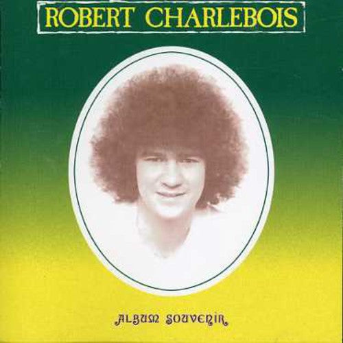 Charlebois,robert - Album Souvenir - Music CD