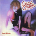 Witch Queen - Bang A Gong - Music CD